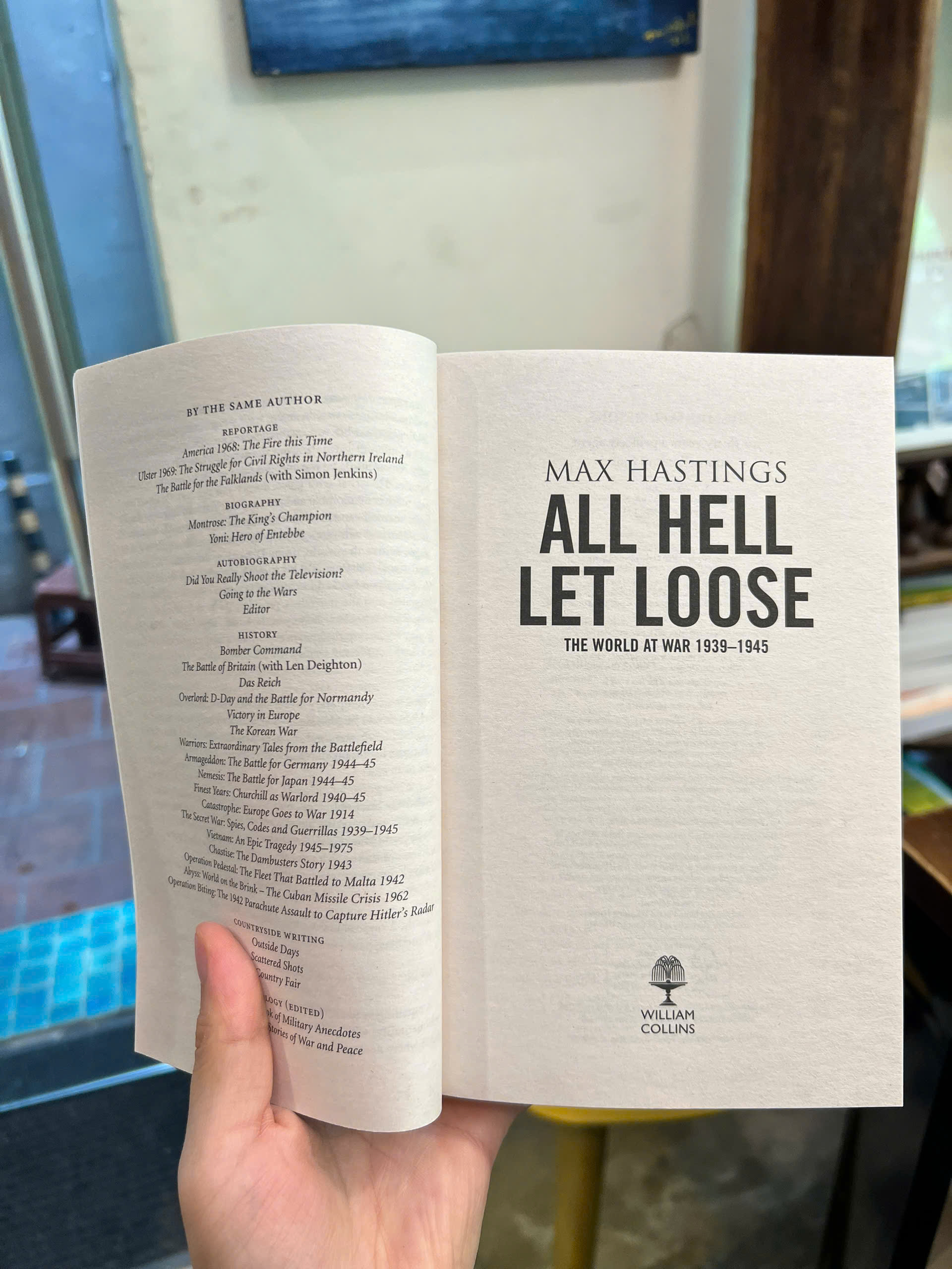 Sách - All Hell Let Loose: The World at War 1939-1945 Max Hastings | Military History / Ngoại văn