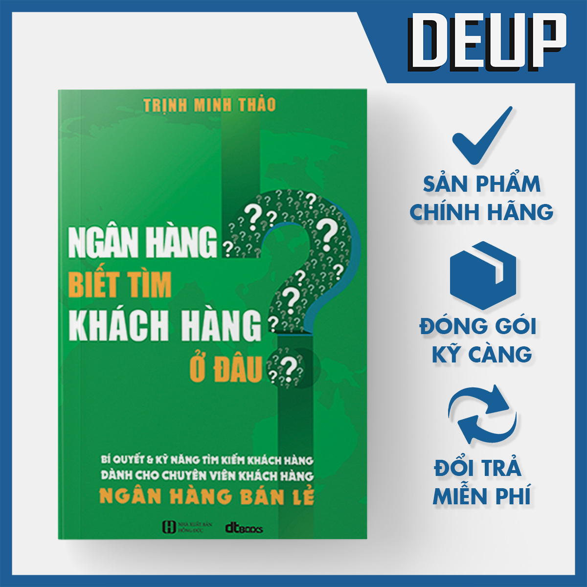 Ngân Hàng Biết Tìm Khách Hàng Ở Đâu? - Bí quyết & kỹ năng tìm kiếm khách hàng dành cho Chuyên viên khách hàng NGÂN HÀNG BÁN LẺ