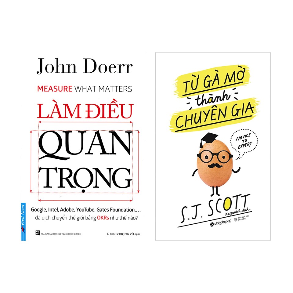 Combo Kỹ Năng Làm Việc: Làm Điều Quan Trọng + Từ Gà Mờ Thành Chuyên Gia