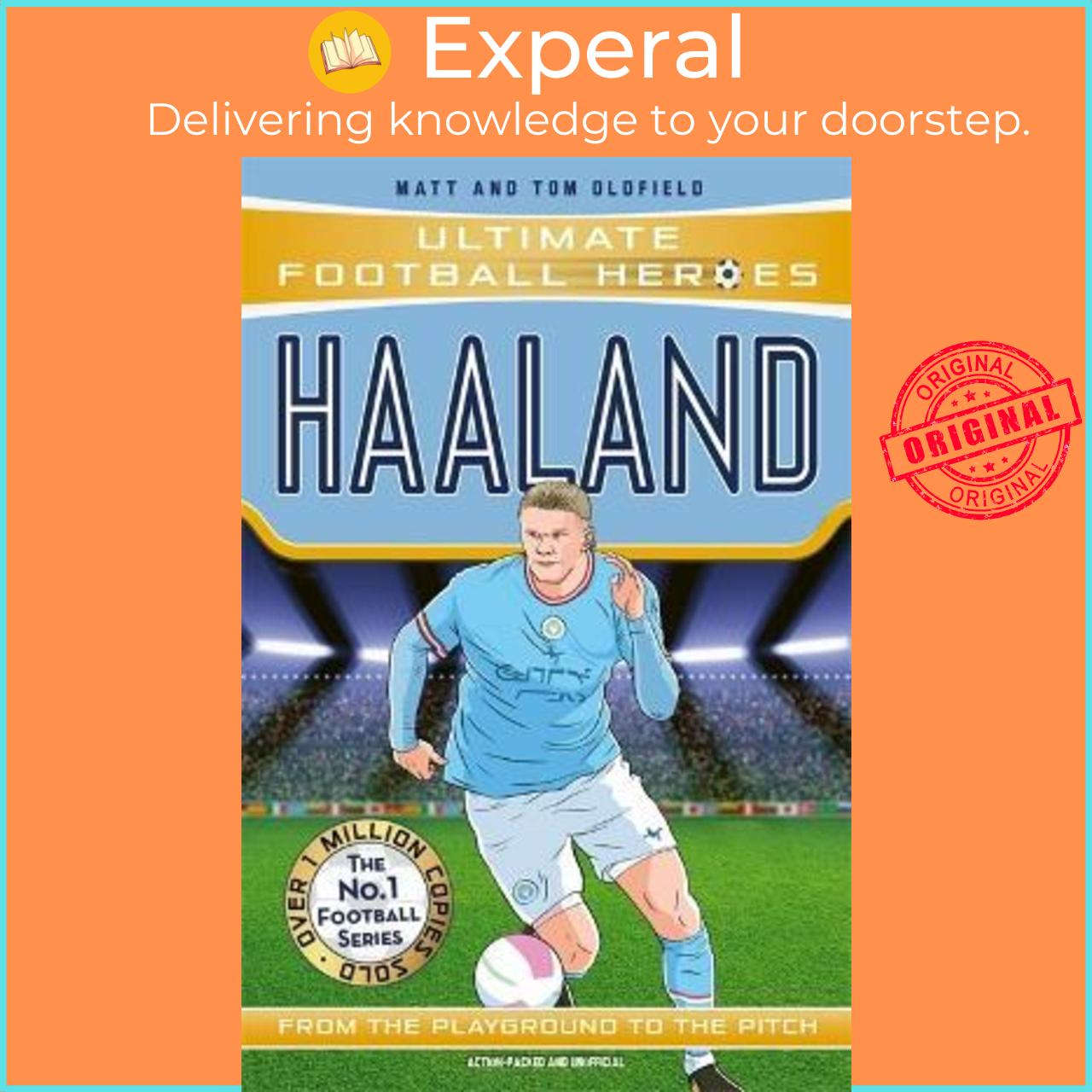 Sách - Haaland (Ultimate Football Heroes - The No.1 football series)  by Matt &amp; Tom Oldfield (UK edition, paperback)