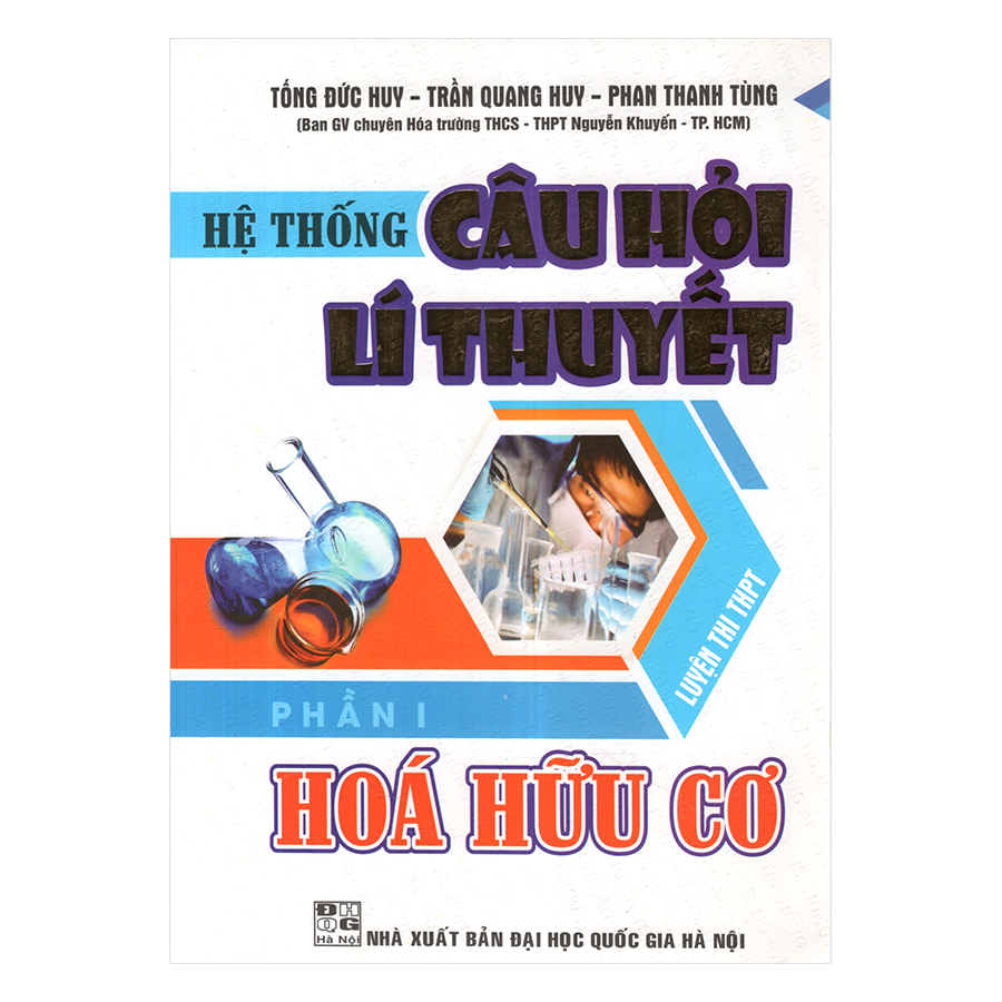 Hệ Thống Câu Hỏi Lí Thuyết Hóa Hữu Cơ Phần 1 Luyện Thi THPT