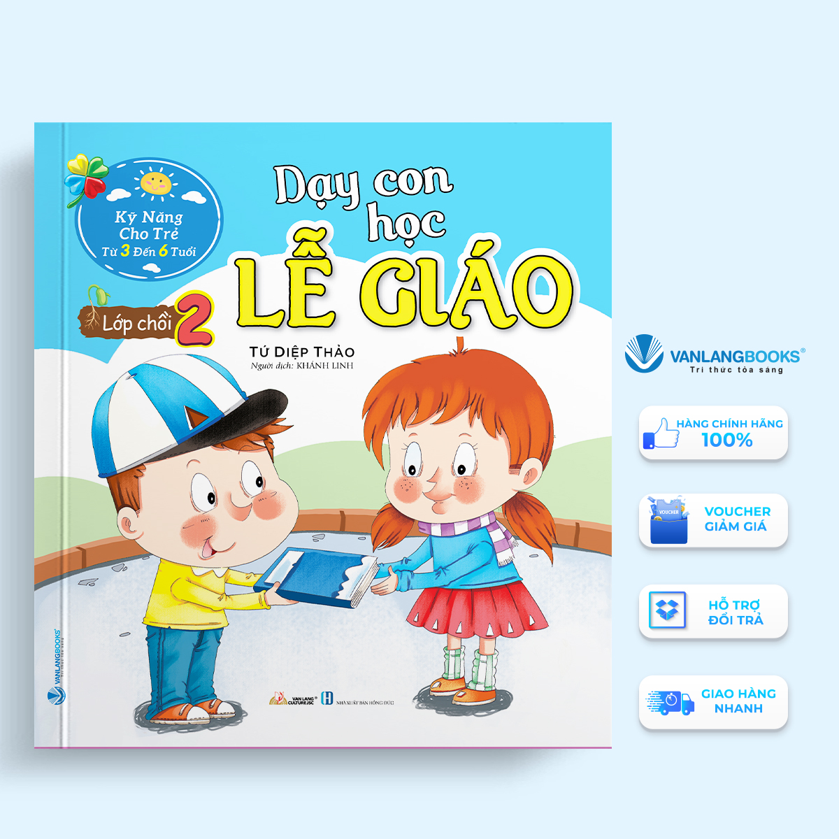 Sách Dạy Con Học Lễ Giáo - Lớp Chồi 2 (Tái Bản)
