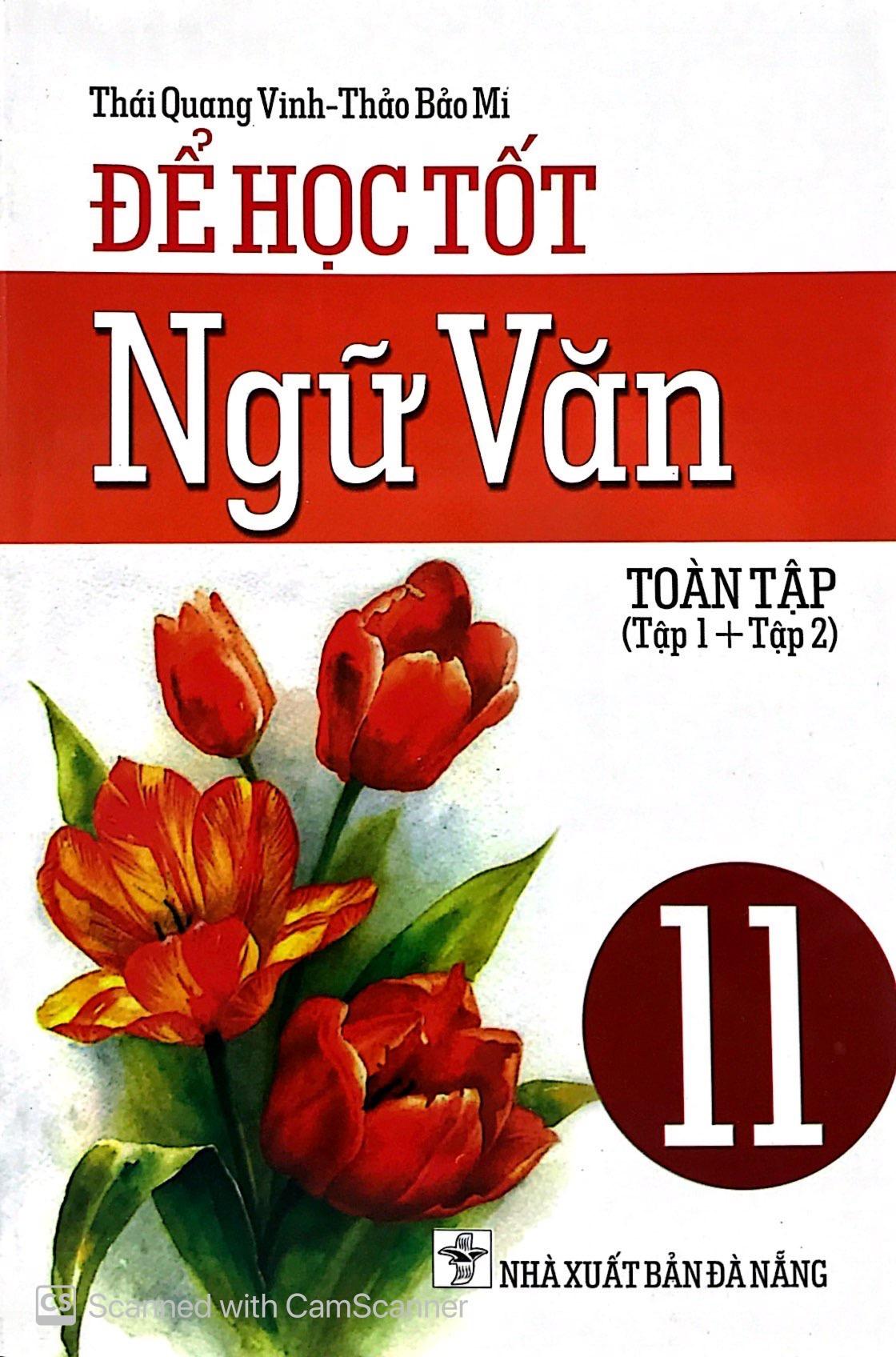 Để Học Tốt Ngữ Văn Toàn Tập (Tập 1 + Tập 2) Lớp 11
