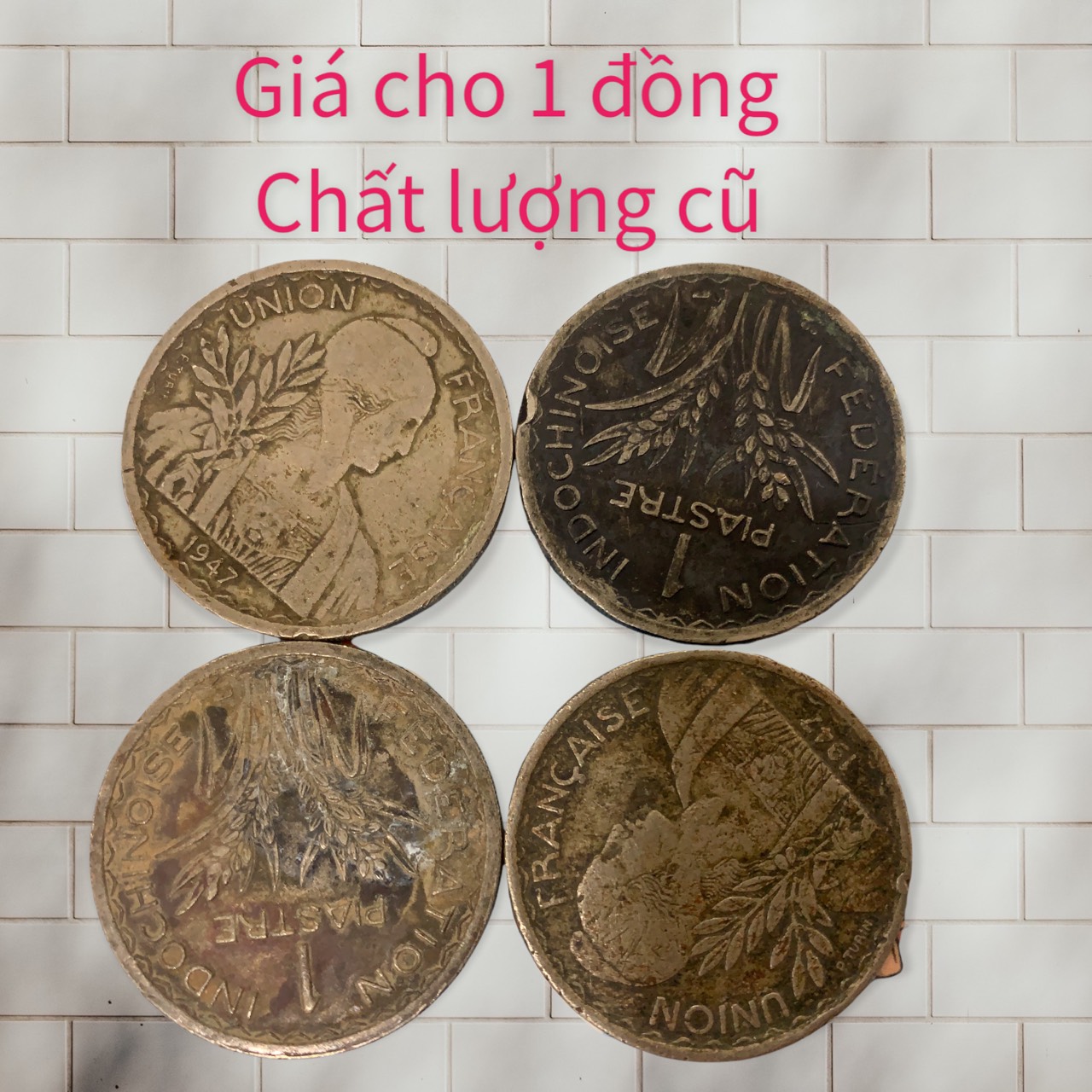 [Chất lượng cũ] Đồng Xu cổ xưa thời Đông Dương 1 piastre 1946, 1947 do shop tự chụp.