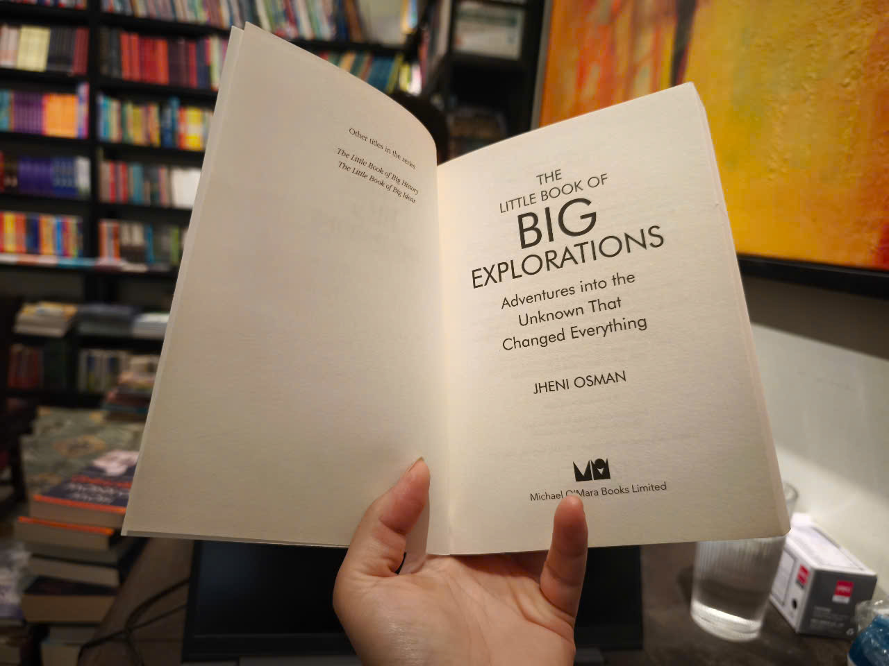 Sách - The Little Book of Big Explorations: Adventures Into the Unknown That Changed Everything by Jheni Osman
