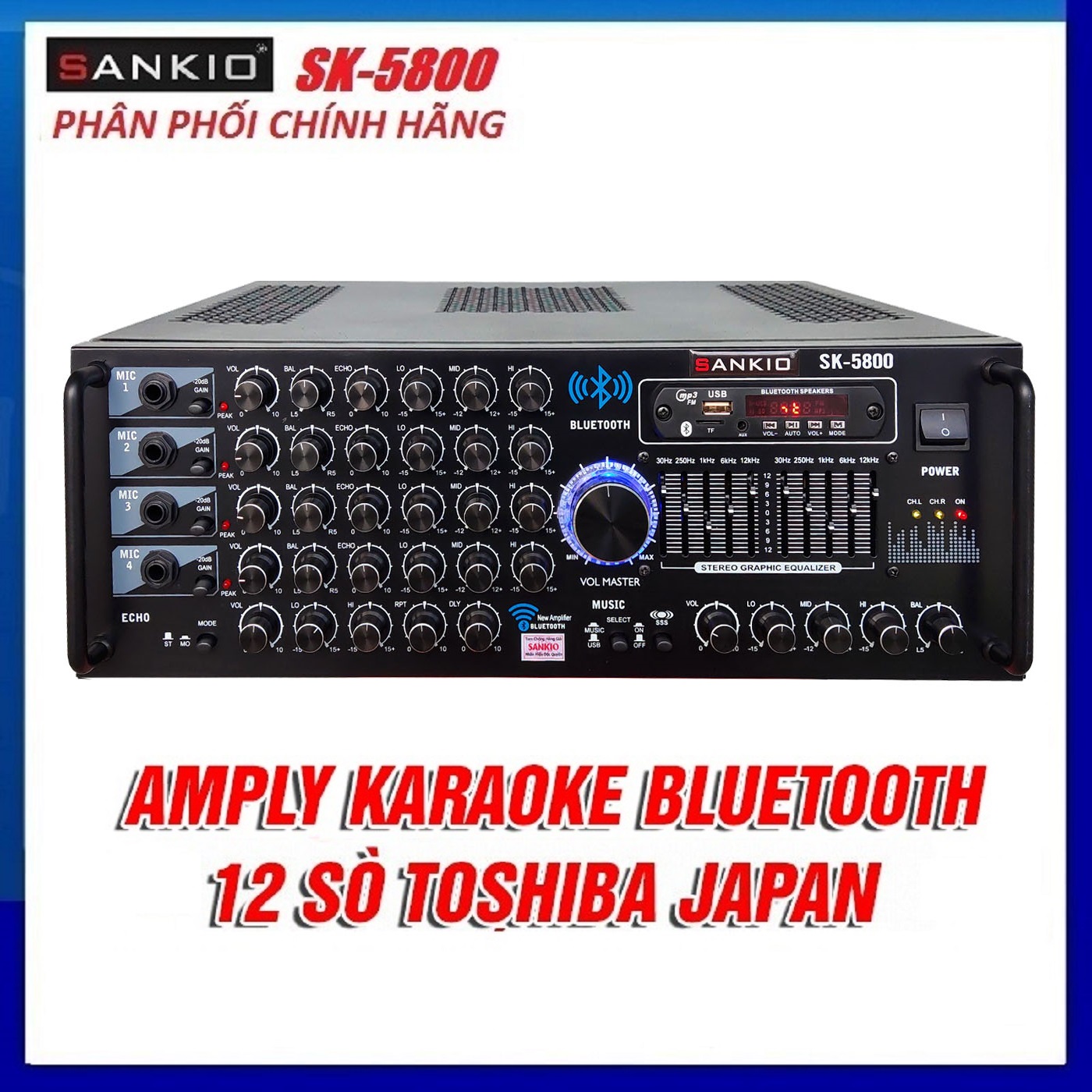 Ampli Bluetooth Sankio SK-5800 - Amply karaoke tích hợp lọc xì EQ, 12 sò lớn, 4 cổng Micro, có quạt gió - Hàng chính hãng cao cấp