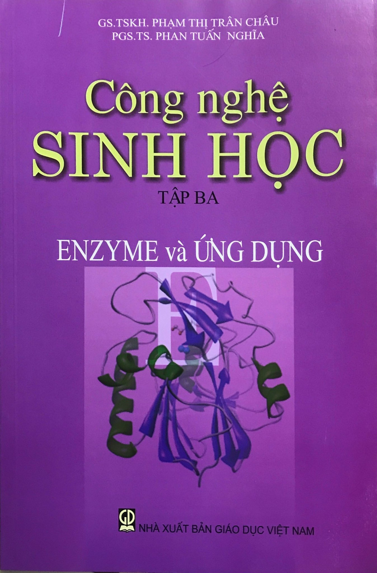 Công nghệ sinh học tập 3: Enzim và ứng dụng