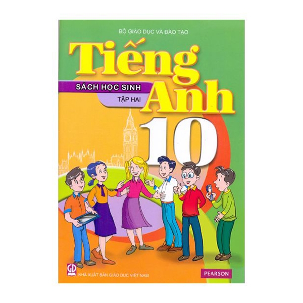 Tiếng Anh Lớp 10 - Tập 2 - Sách Học Sinh (Tái Bản 2019)