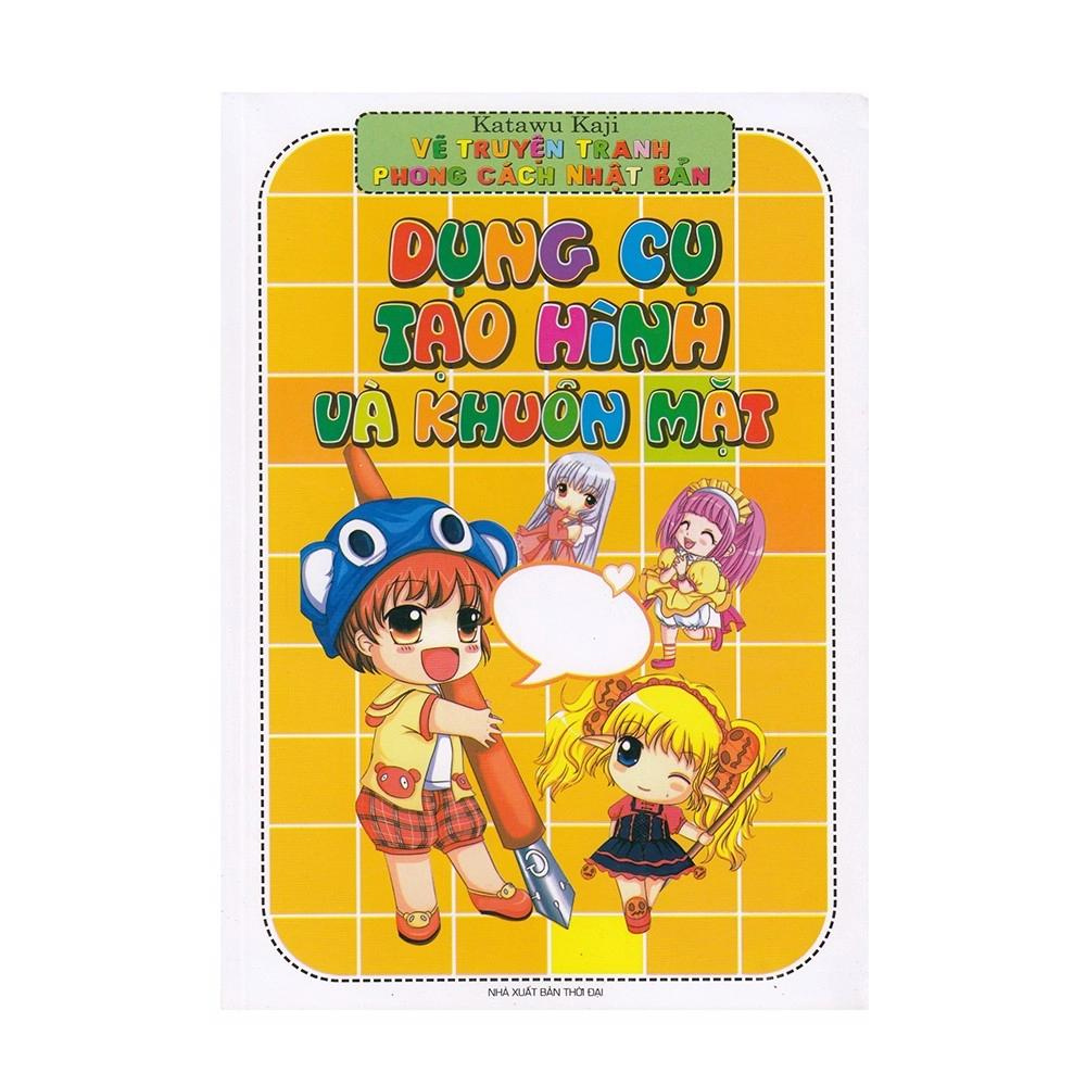 Vẽ Truyện Tranh  Phong Cách Nhật Bản - Dụng Cụ Tạo Hình Và Khuôn Mặt -