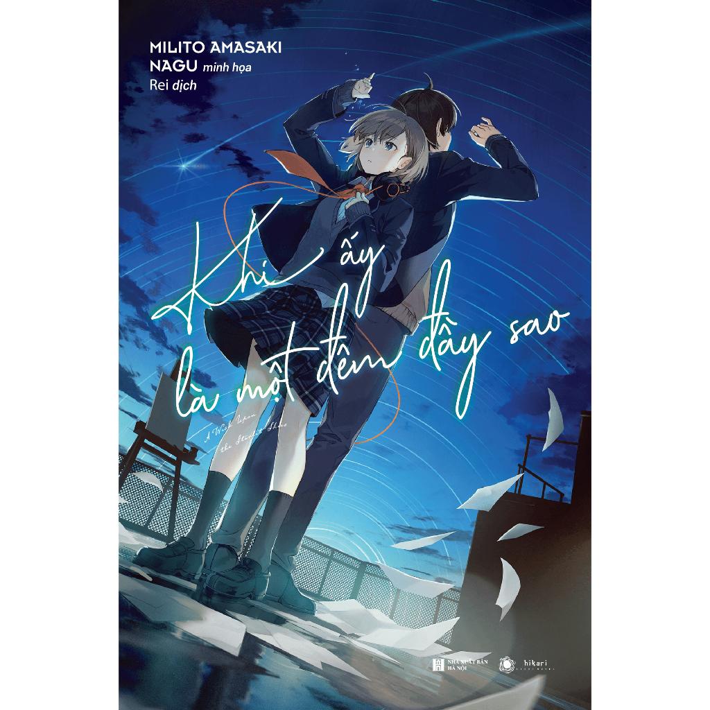 Sách Khi ấy là một đêm đầy sao - Bản phổ thông và đặc biệt kèm Poster - Light Novel - Hikari