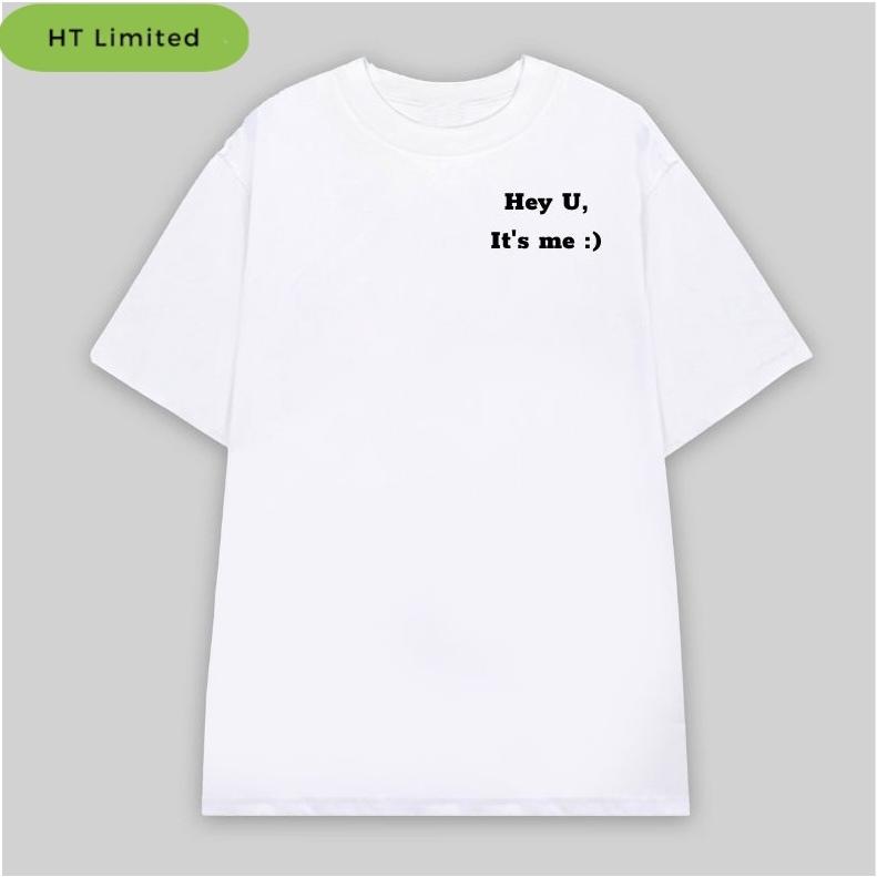 Áo thun thiết kế Unisex Hey U, Cotton Cao Cấp 100%