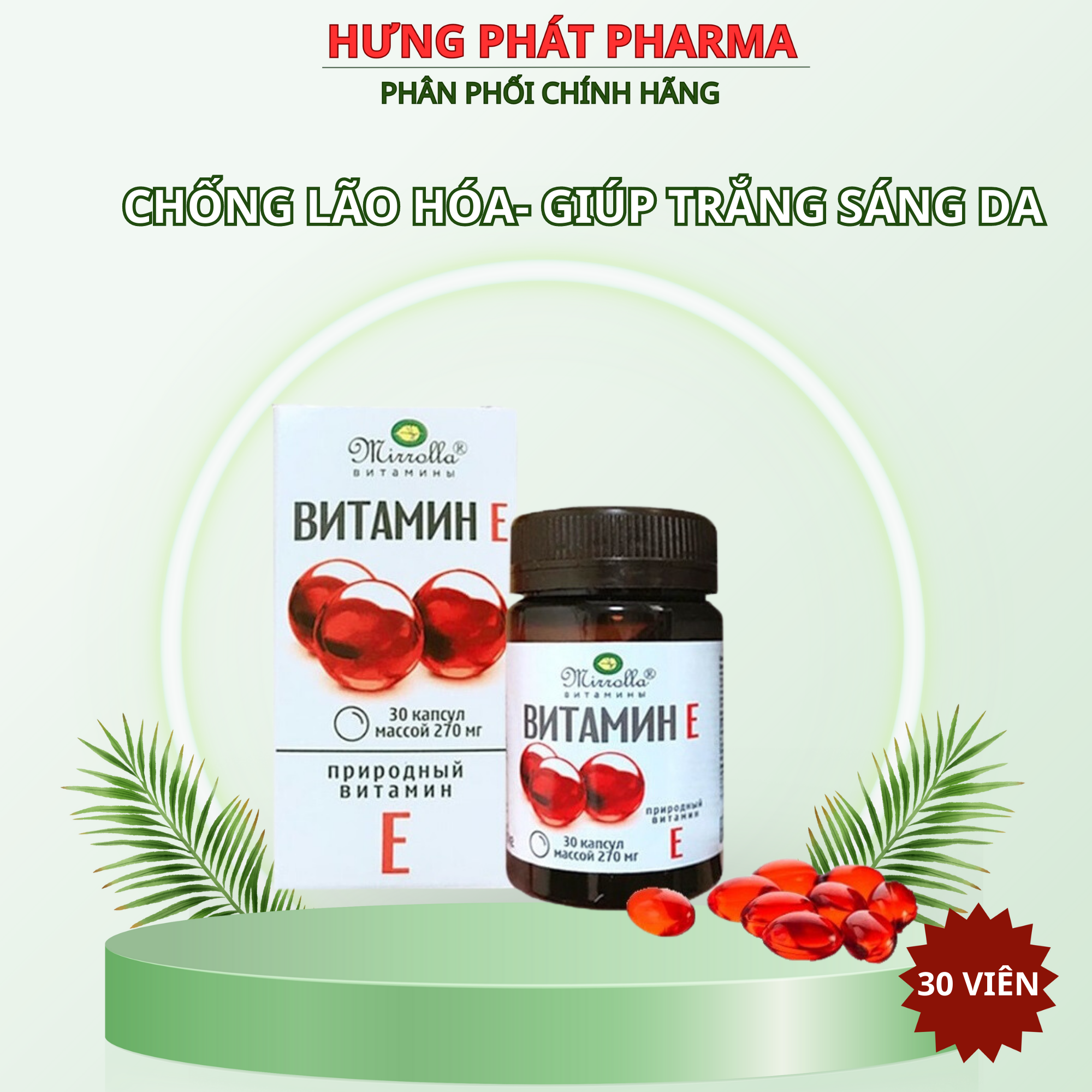 Vitamin E mirrola Nga hàm lượng 270mg giúp trắn sáng da, chống lão hóa - hộp 30 viên