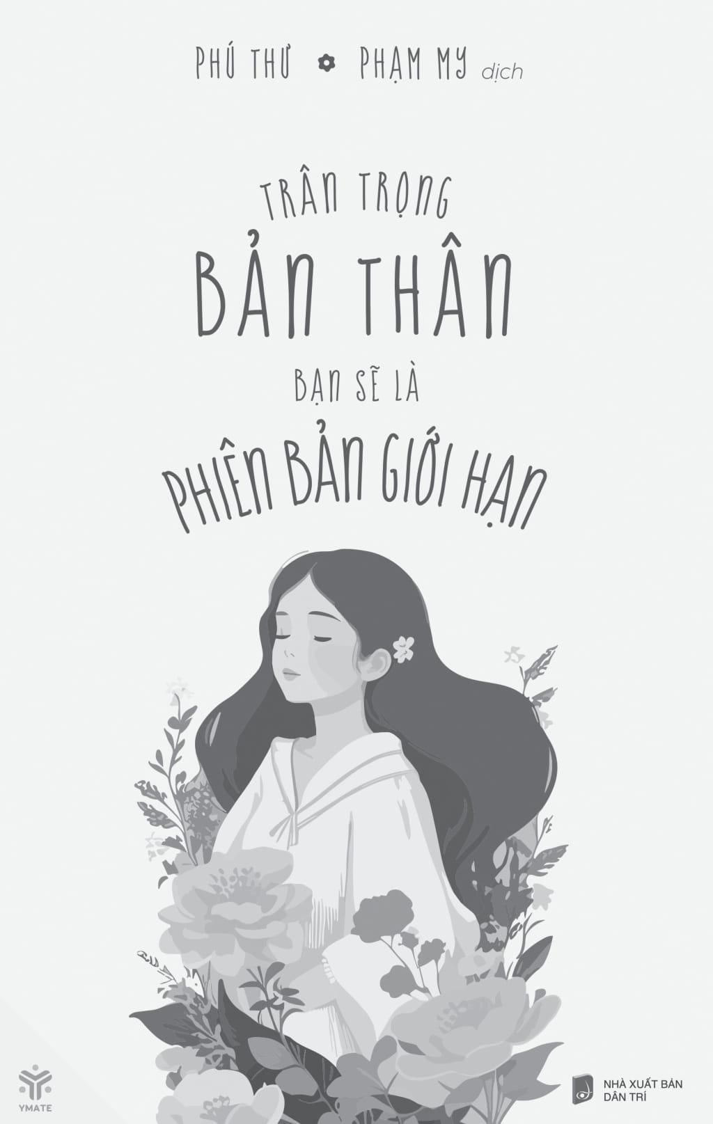 Trân Trọng Bản Thân Bạn Sẽ Là Phiên Bản Giới Hạn