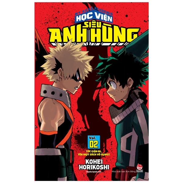 My Hero Academia - Học Viện Siêu Anh Hùng - Tập 2: Tức Giận Đi, Tên Mọt Sách Vô Dụng!! (Tái Bản 2022)