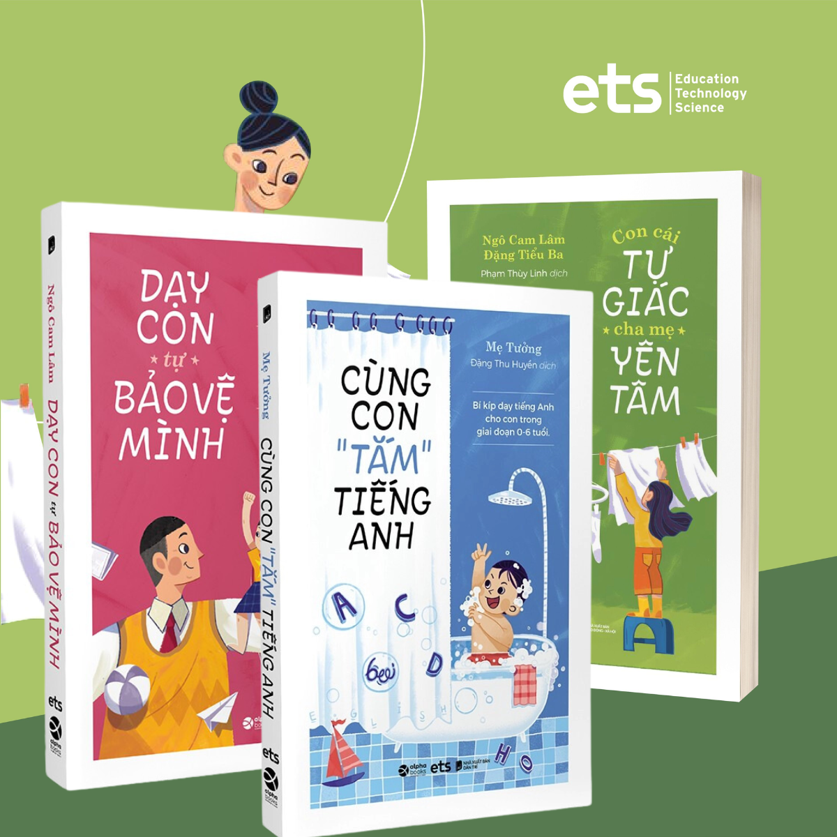 Combo Phụ Huynh 4.0: Cùng Con Tắm Tiếng Anh + Con Cái Tự Giác Cha Mẹ Yên Tâm + Dạy Con Tự Bảo Vệ Mình