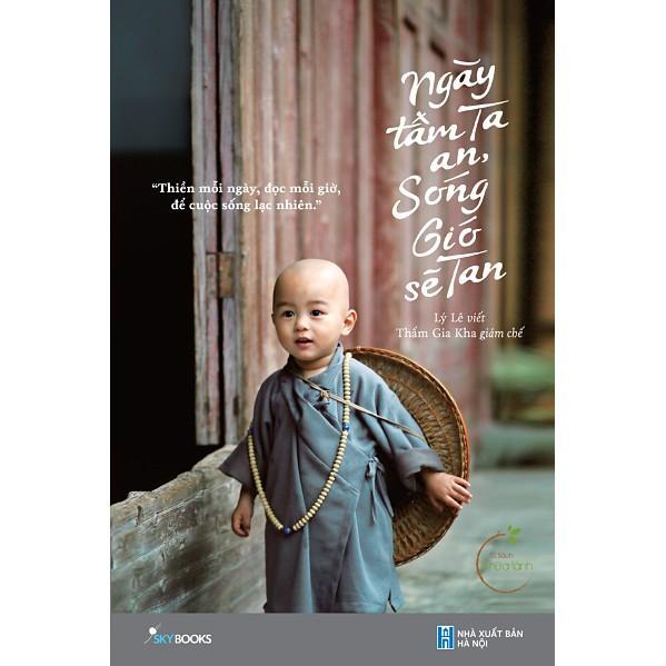Sách - Ngày Tâm Ta An, Sóng Gió Sẽ Tan - Lý Lê &amp; Thẩm Gia Kha - AZ Việt Nam