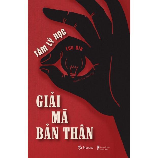 Sách Tâm Lý Học - Giải Mã Bản Thân - Bản Quyền