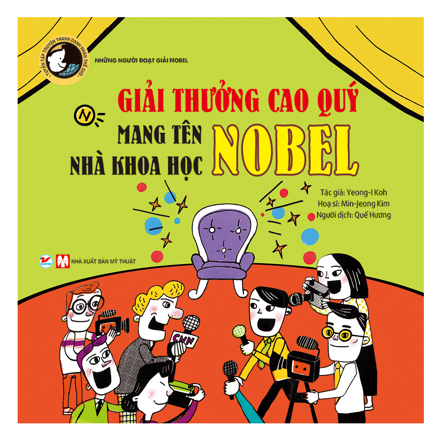 Giải Thưởng Cao Qúy Mang Tên Nhà Khoa Học Nobel