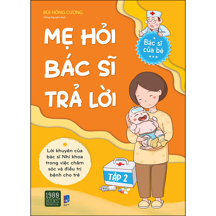 Combo 2 Cuốn: Mẹ Hỏi Bác Sĩ Trả Lời (Tập 1 + 2)