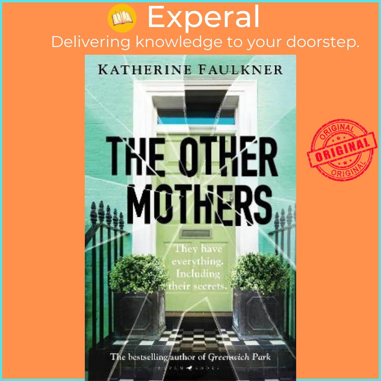 Sách - The Other Mothers : the unguessable, unputdownable new thriller fro by Katherine Faulkner (UK edition, paperback)