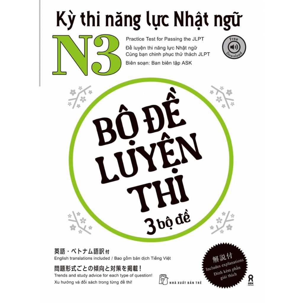 Kỳ Thi Năng Lực Nhật Ngữ N3 - Bộ Đề Luyện Thi 3 Bộ Đề - Bản Quyền