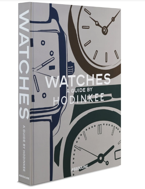 Watches: A Guide by Hodinkee