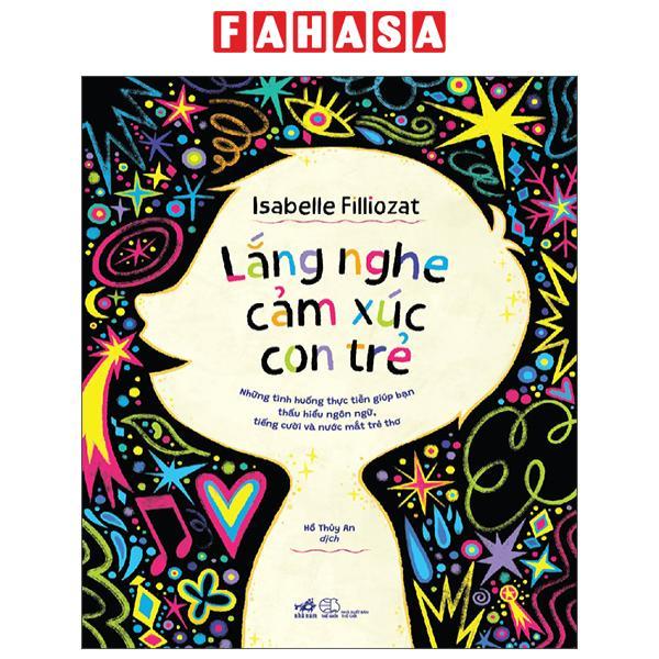 Sách - Lắng Nghe Cảm Xúc Con Trẻ