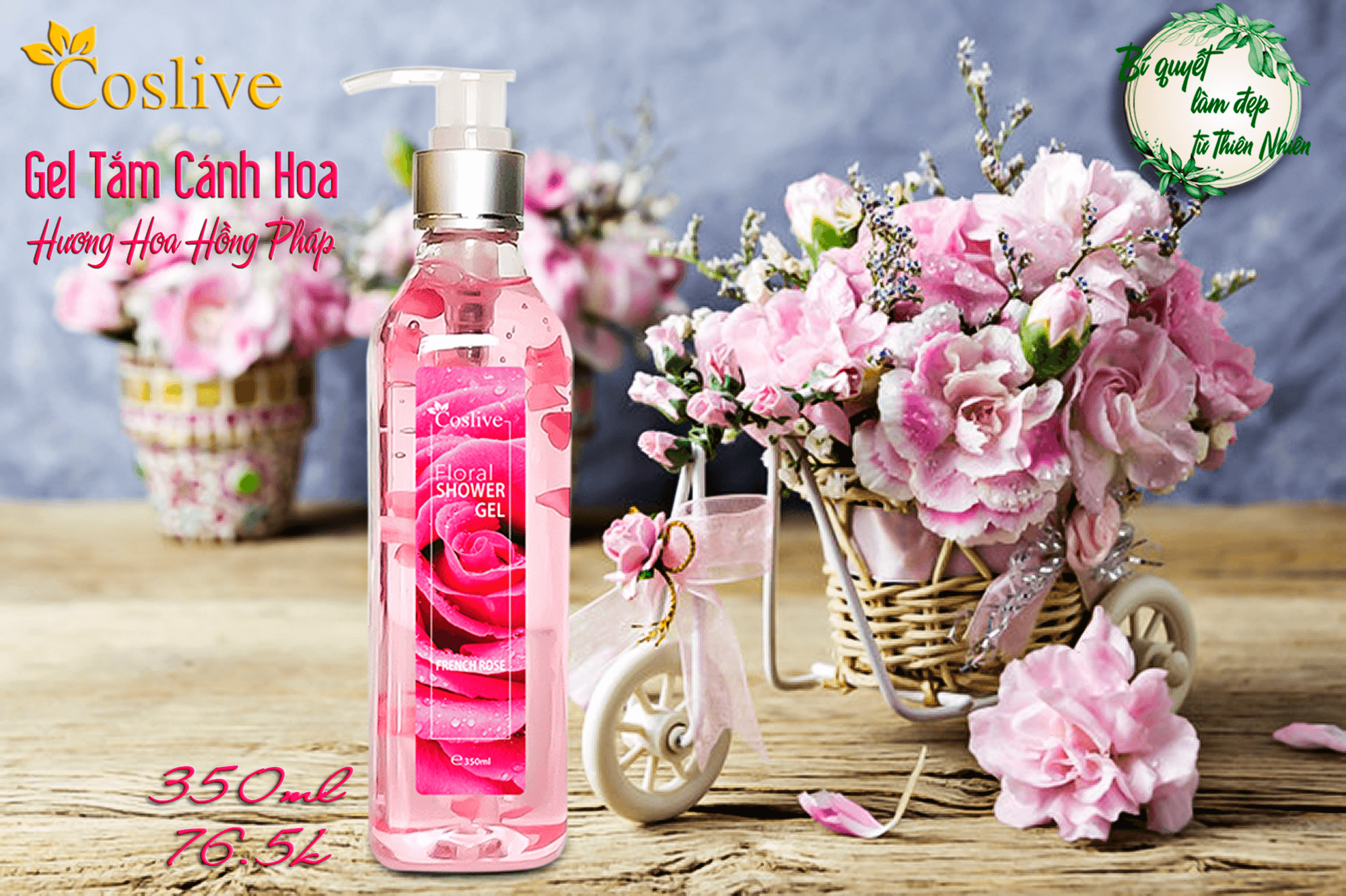 GEL TẮM CÁNH HOA HOA HỒNG PHÁP 350ML COSLIVE