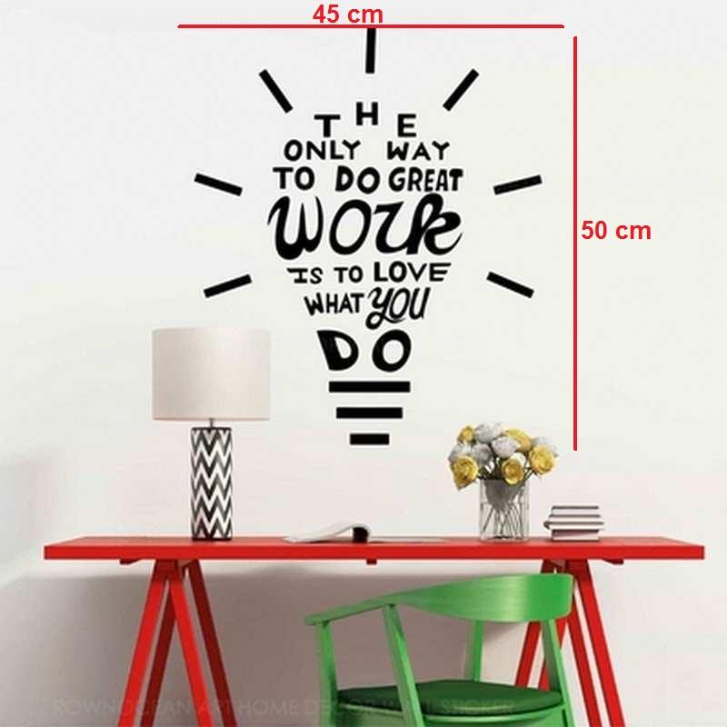 Decal Dán Tường Tiếng Anh Trang Trí "THE ONLY WAY TO DO GREAT WORK" Decal Cao Cấp AmyShop