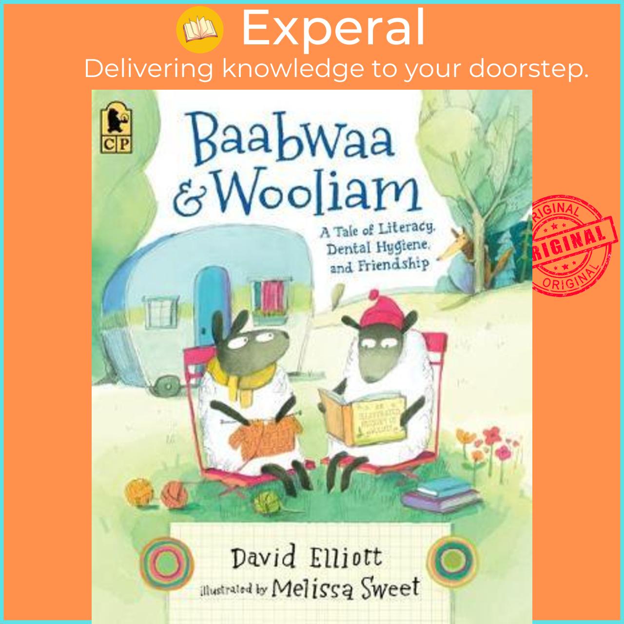 Sách - Baabwaa and Wooliam : A Tale of Literacy, Dental Hygiene, by David Elliott Melissa Sweet