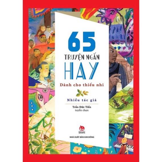 Sách - 65 truyện ngắn hay dành cho thiếu nhi ( Kỉ niệm 65 năm NXB Kim Đồng)