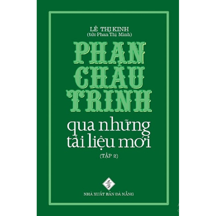 Phan Châu Trinh qua những tài liệu mới _tập 2