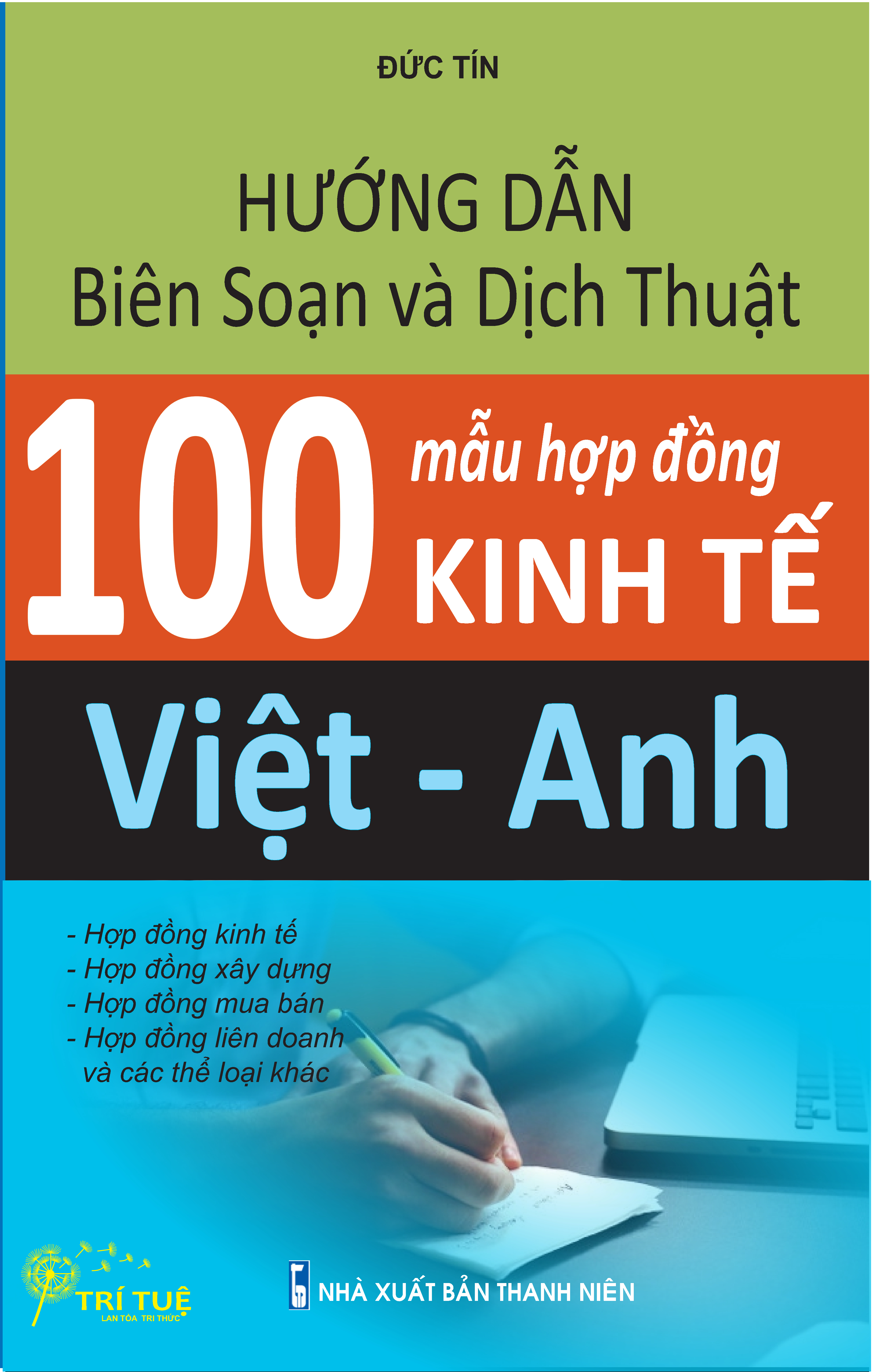 Hướng dẫn Biên soạn và Dịch thuật 100 mẫu hợp đồng Kinh tế Việt -Anh