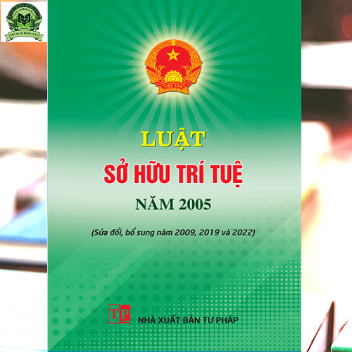 Luật Sở hữu trí tuệ năm 2005 (Sửa đổi, bổ sung năm 2009, 2019 và 2022)