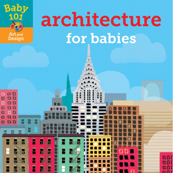 Sách thiếu nhi tiếng Anh - Architecture for Babies