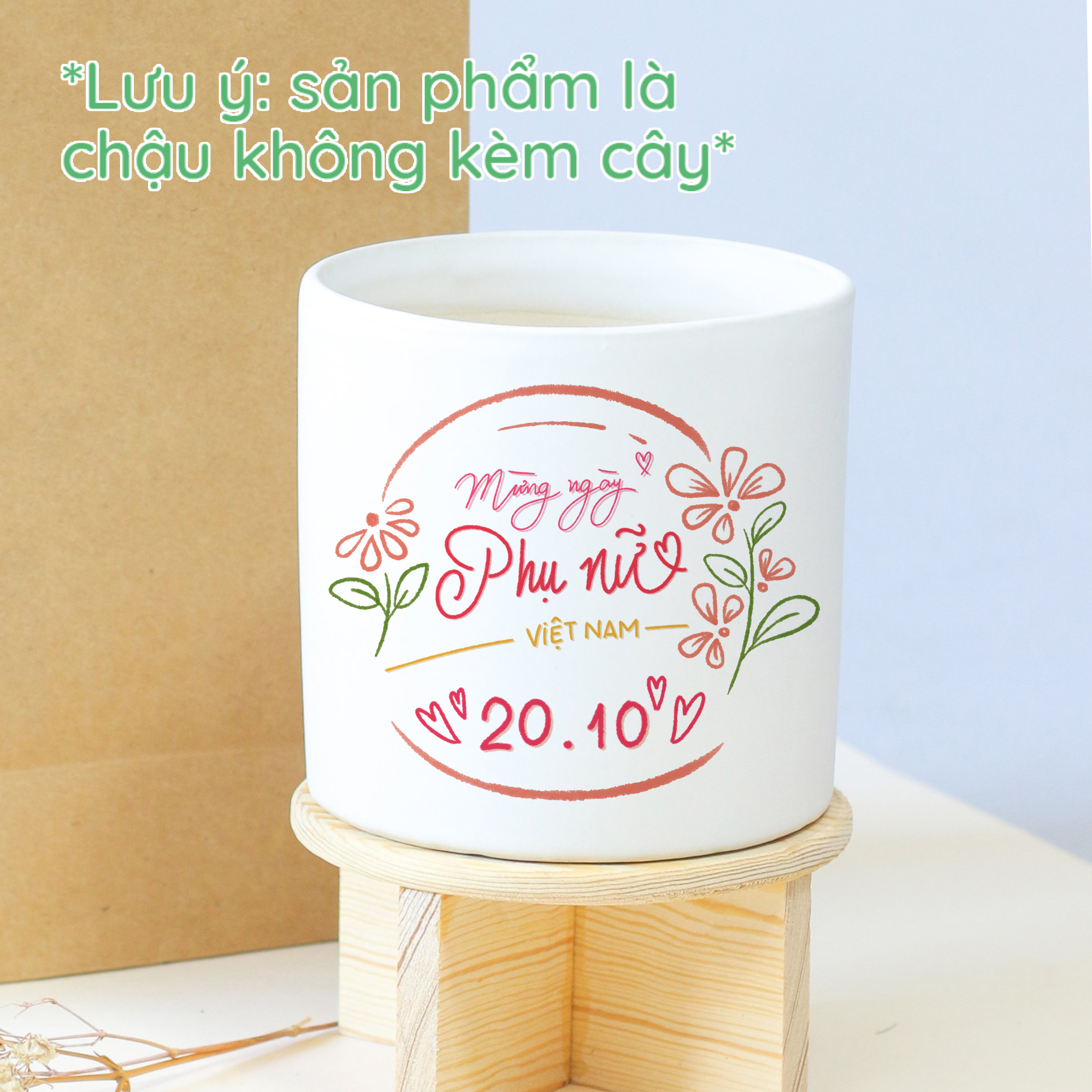 Chậu cây in quà tặng Ngày Phụ Nữ Việt Nam 20/10 (mẫu 2) - KHÔNG KÈM CÂY XANH