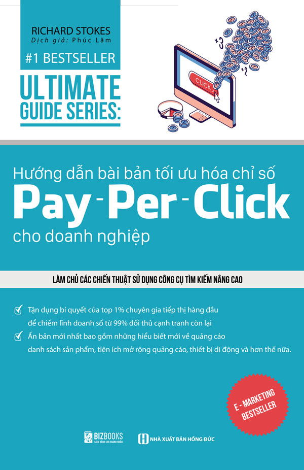 Bộ Sách Tuyệt Kĩ Marketing Thời 4.0 KT ; Utimate Guide Series: Hướng dẫn bài bải tối ưu hóa chỉ số Pay – per – Click cho doanh nghiệp , Hướng dẫn bài bản quảng cáo google adwords: Cách tiếp cận 100 triệu người trong 10 phút | Ultimate Guide Series , Ultimate Guide Series: Hướng Dẫn Bài Bản Tối Ưu Hóa Website Dành Cho Doanh Nghiệp  , Hướng dẫn bài bản cách làm Email Marketing cho doanh nghiệp | Ultimate Guide Series