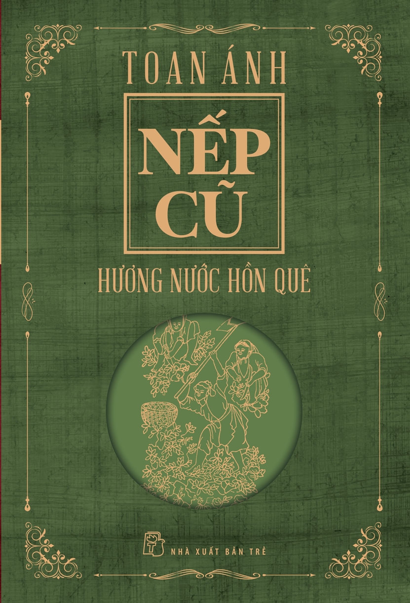 Bộ sách NẾP CŨ gồm 7 cuốn - Nhà văn Toan Ánh