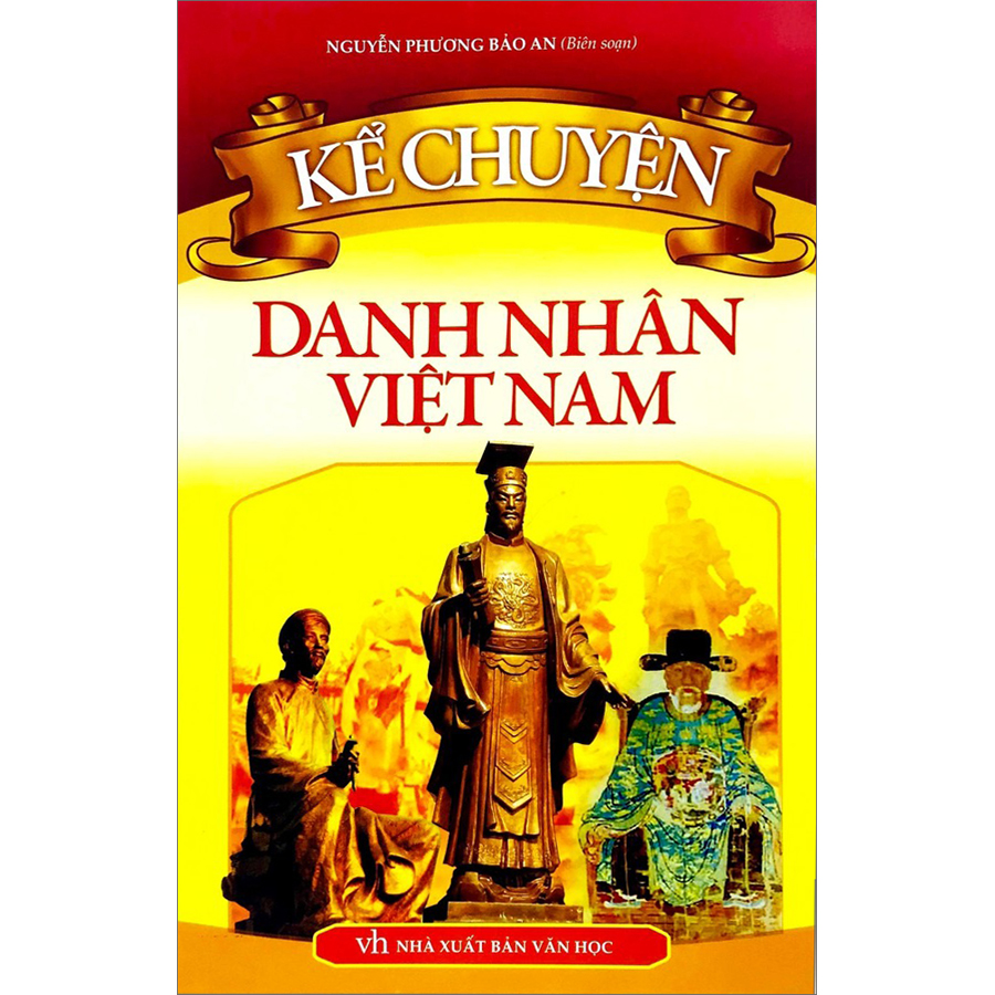 Kể Chuyện Danh Nhân Việt Nam