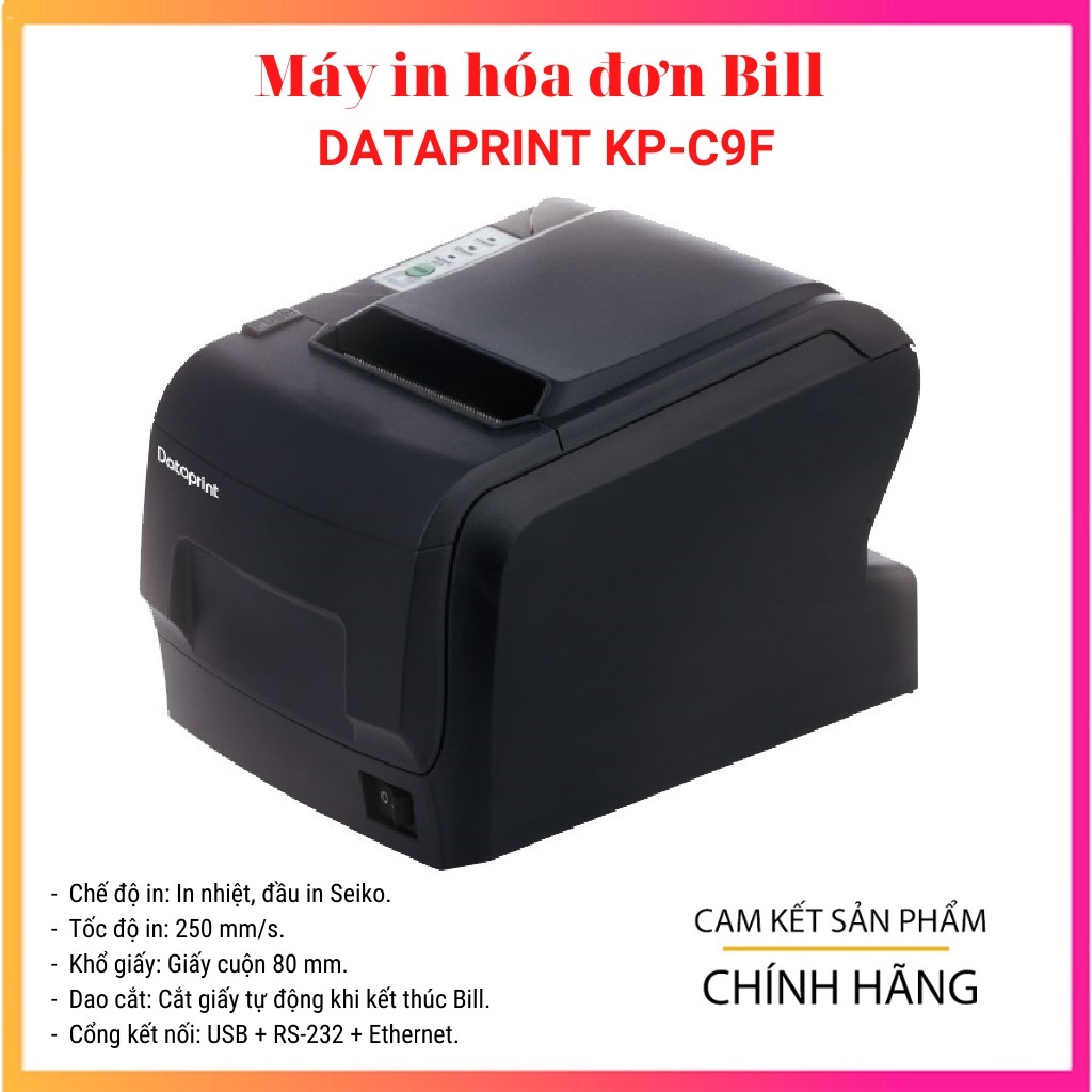 Máy in hóa đơn Bill Printer DATAPRINT KP-C9F (Hàng chính hãng)