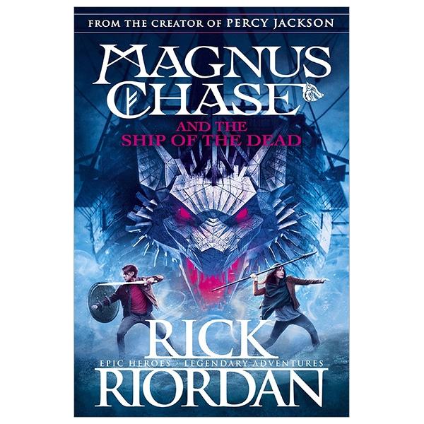 Magnus Chase And The Ship Of The Dead Book 3