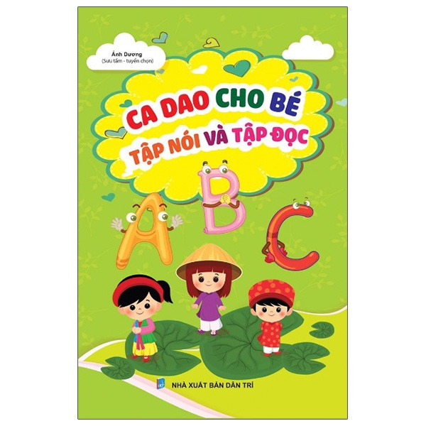 Ca Dao Cho Bé Tập Nói Và Tập Đọc