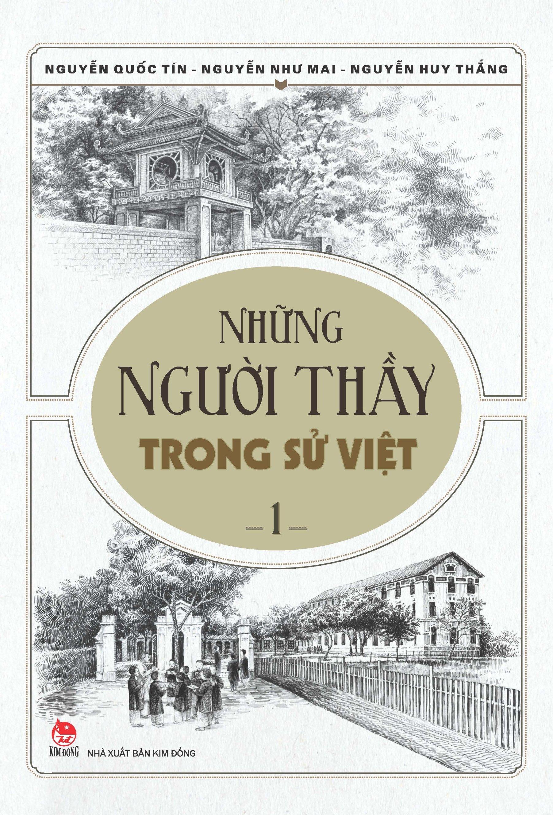 Những Người Thầy Trong Sử Việt - Tập 1 (Tái Bản 2023)