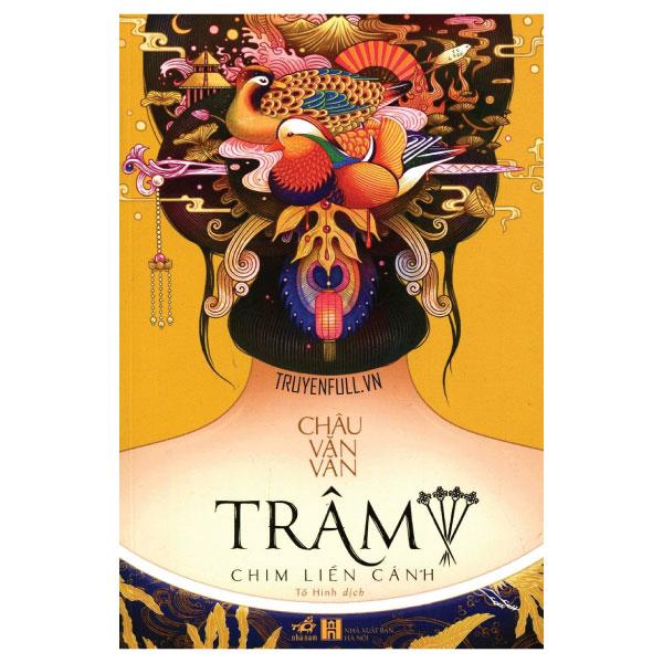 Trâm Tập 4 - Chim Liền Cánh Tái Bản 2019