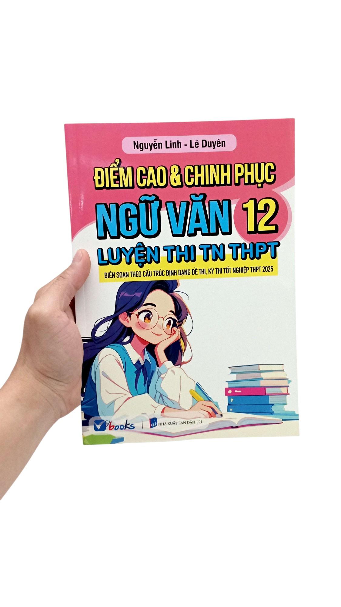 Sách - Điểm Cao Và Chinh Phục Ngữ Văn 12 Luyện Thi TN THPT