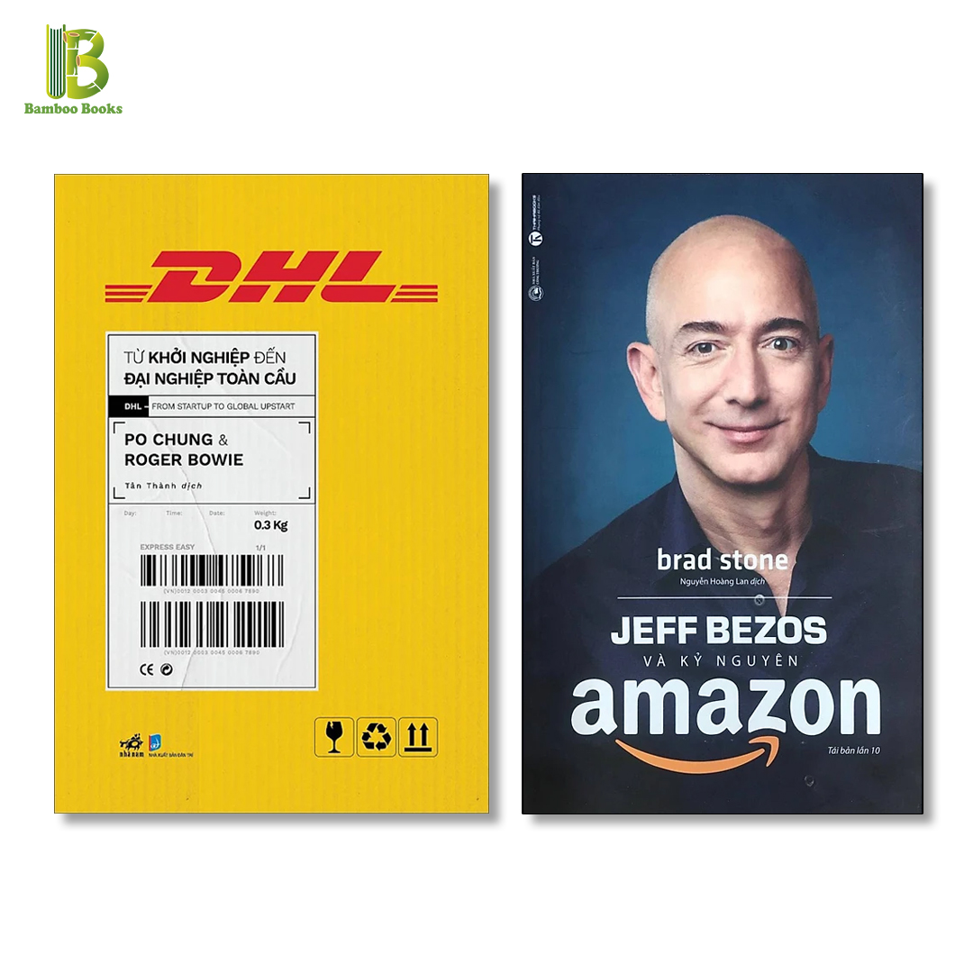 Combo Sách Doanh Nghiệp : DHL - Từ Khởi Nghiệp Đến Đại Nghiệp Toàn Cầu + Jeff Bezos Và Kỷ Nguyên Amazon