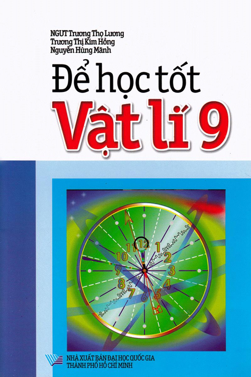 Để Học Tốt Vật Lí 9 (Tái Bản 2018)