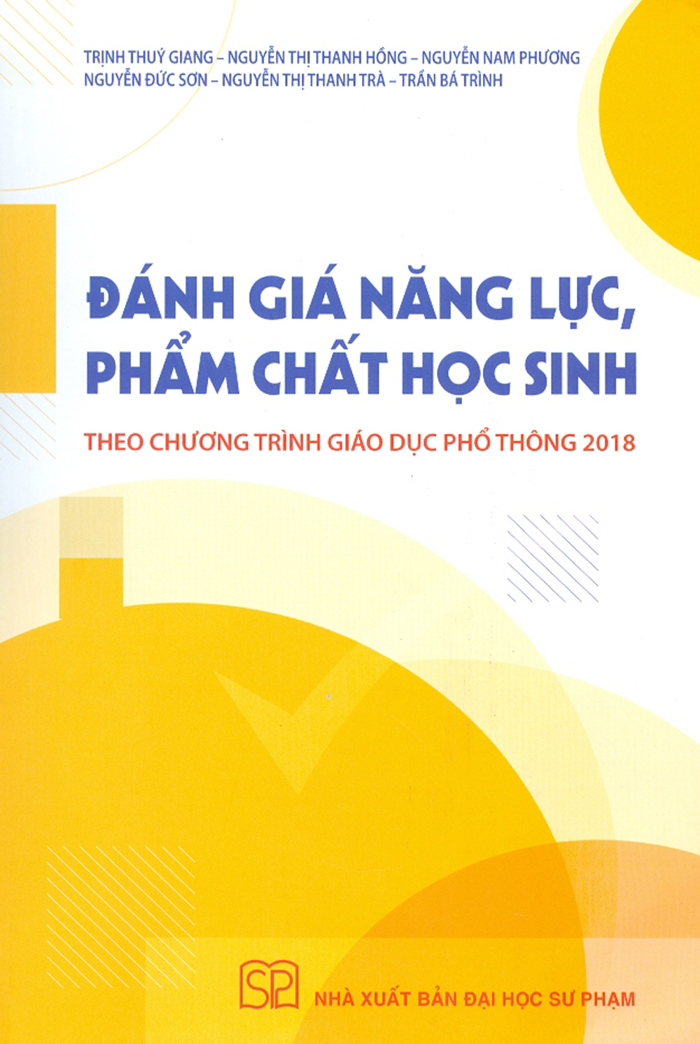 Đánh Giá Năng Lực, Phẩm Chất Học Sinh Theo Chương Trình Giáo Dục Phổ Thông 2018