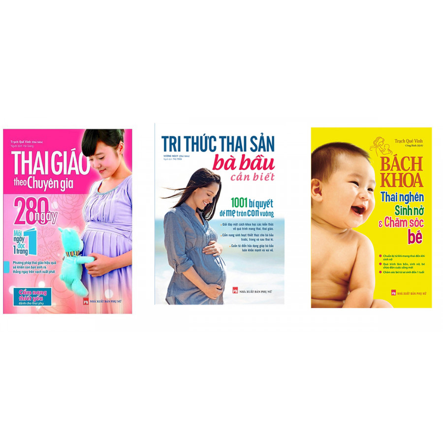 Combo sách Thai Giáo Theo Chuyên Gia 280 Ngày + Tri Thức Cho Một Thai Kì Khoẻ Mạnh + Bách Khoa Thai Nghén, Sinh Nở Và Chăm Sóc Bé