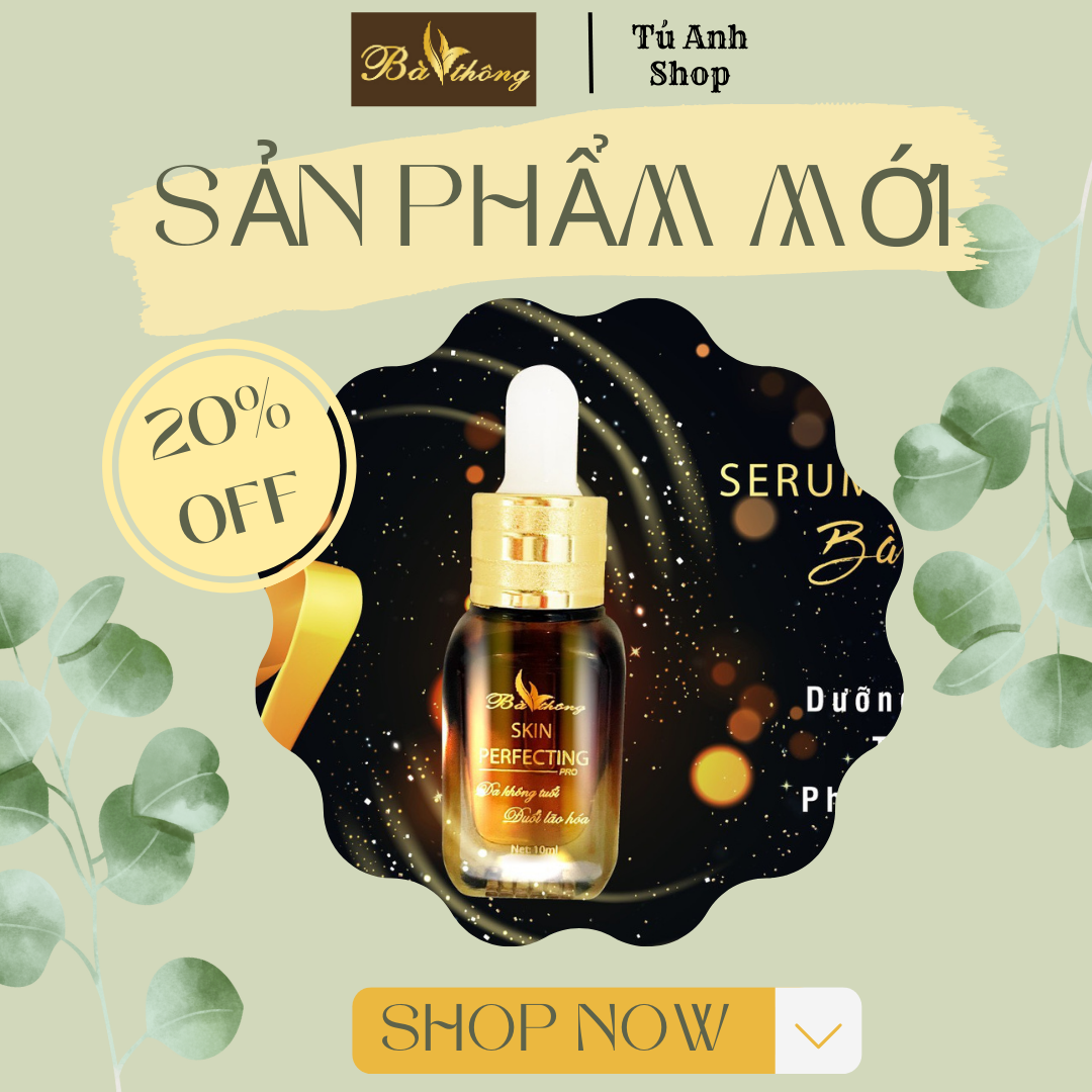 Serum mờ thâm dưỡng da mặt Skin Perfecting Bà Thông Lọ 5ml-10ml, duy trì độ ẩm, dưỡng da căng bóng ( tinh chất dưỡng da )